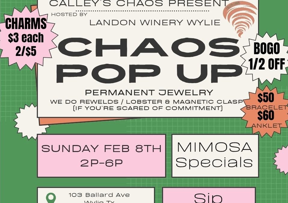 Calley’s Chaos Pop Up Wylie