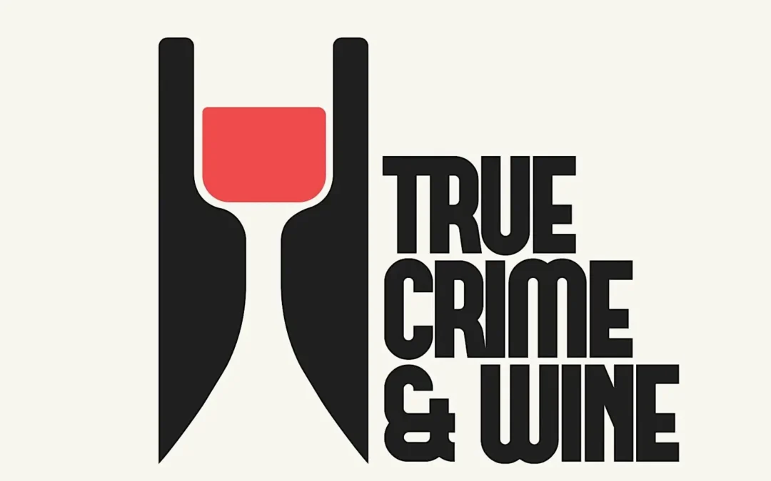 True Crime & Wine Wylie